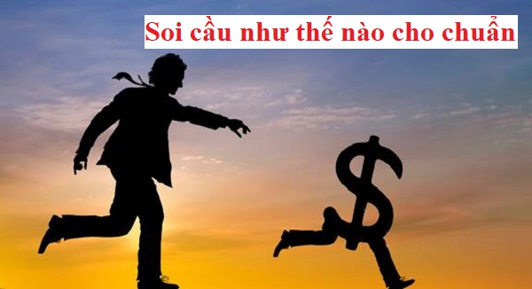 Soi cầu như thế nào cho dễ trúng, lãi cao hơn